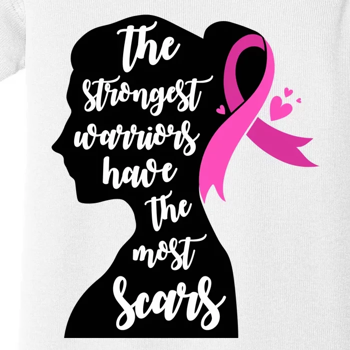 The Strongest Warriors Have The Most Scars Breast Cancer Awareness Baby Bodysuit