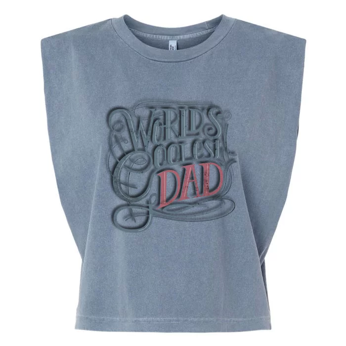 Tattoo Style Worlds Coolest Dad Best Papa Gift Garment-Dyed Women's Muscle Tee