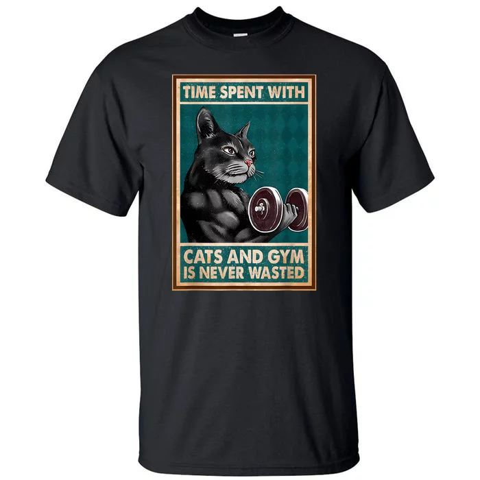 Time Spent With Cats And Gym Is Never Wasted Workout Bodybuilding Tall T-Shirt