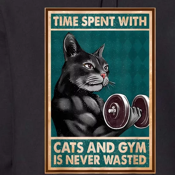 Time Spent With Cats And Gym Is Never Wasted Workout Bodybuilding Premium Hoodie