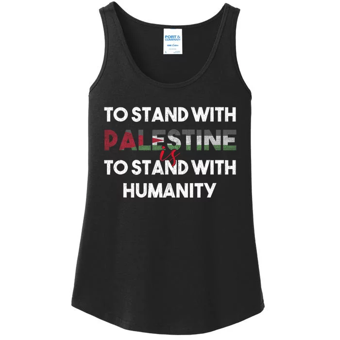 To Stand With Palestine Is To Stand With Humanity Ladies Essential Tank