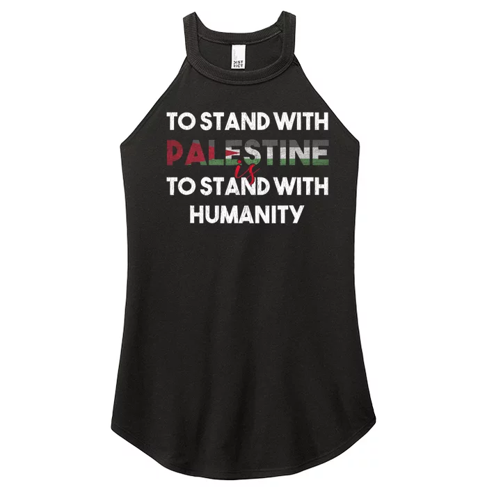 To Stand With Palestine Is To Stand With Humanity Women’s Perfect Tri Rocker Tank