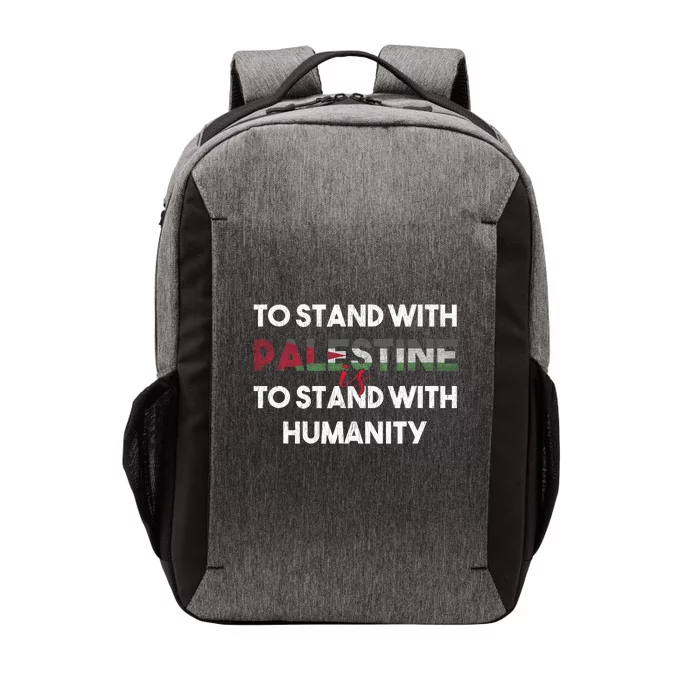 To Stand With Palestine Is To Stand With Humanity Vector Backpack