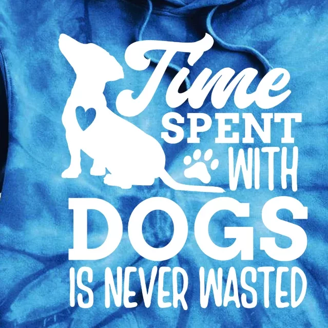 Time Spent With Dogs Tie Dye Hoodie