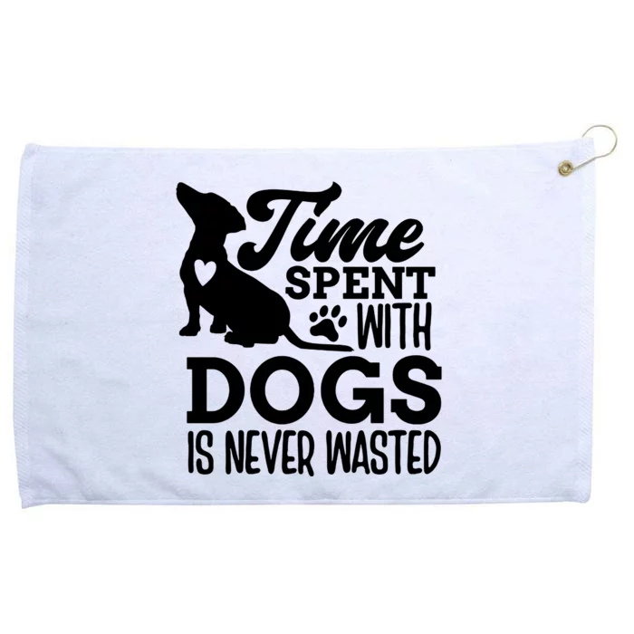 Time Spent With Dogs Grommeted Golf Towel