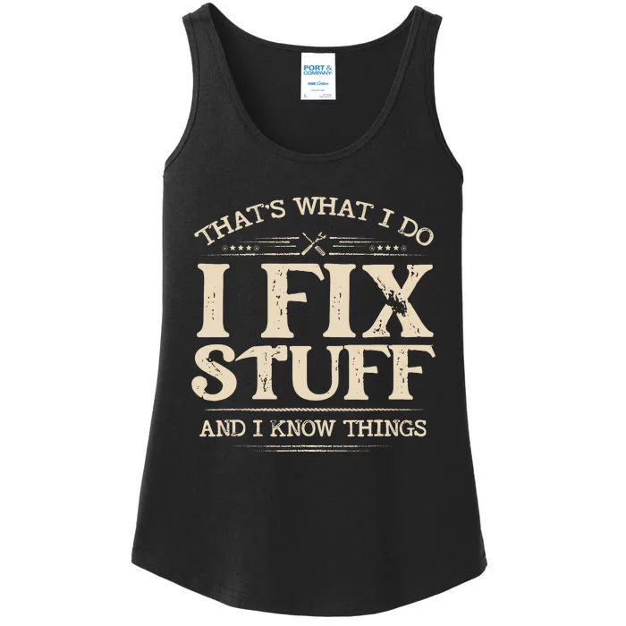 That S What I Do I Fixstuff And I Knowthings Funnysaying Ladies Essential Tank