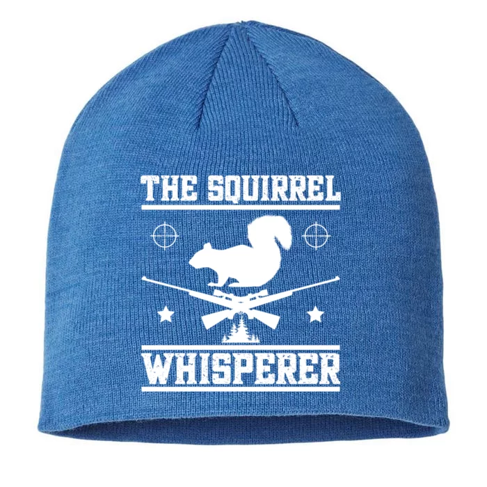 The Squirrel Whisperer Squirrel Hunting Squirrel Hunter Cute Gift 8 1/2in Sustainable Knit Beanie