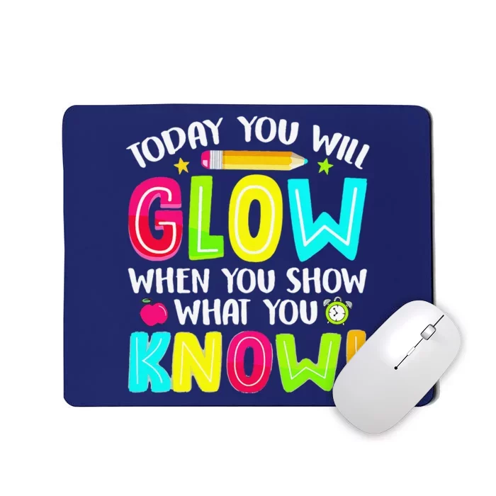 Teachers Students What You Show Testing Day Exam Mousepad