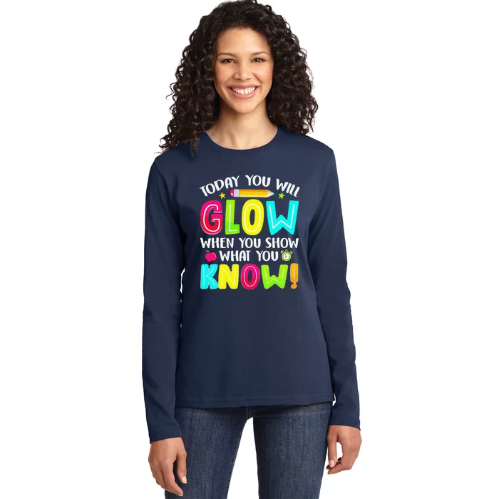 Teachers Students What You Show Testing Day Exam Ladies Long Sleeve Shirt