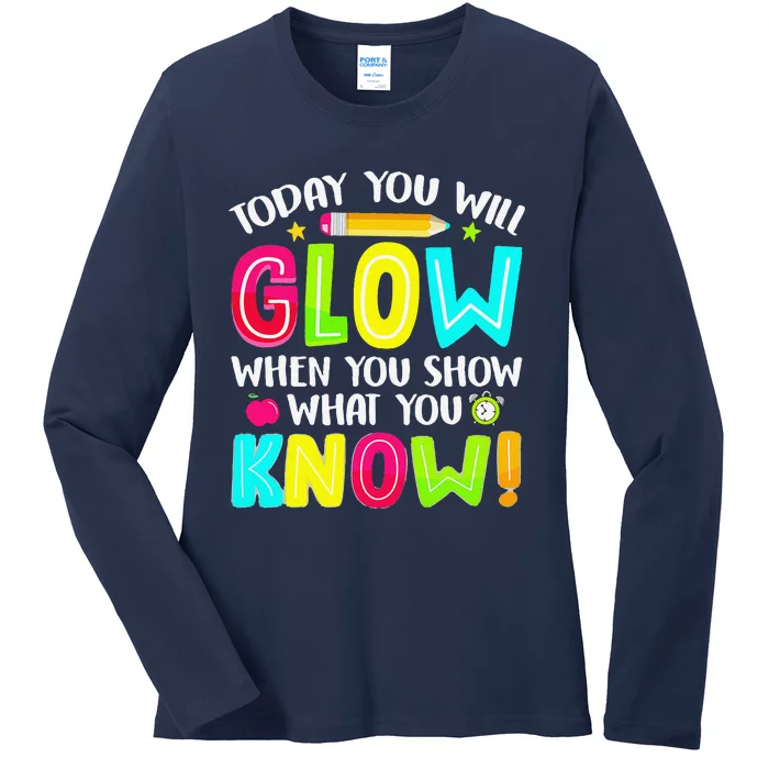 Teachers Students What You Show Testing Day Exam Ladies Long Sleeve Shirt