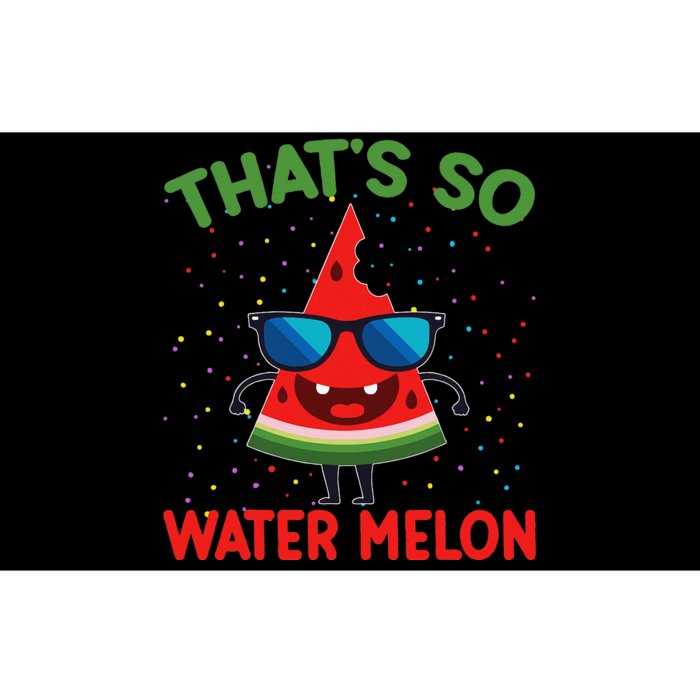 That's So Watermelon Sunglasses Funny Summer Fruit Lover Gra Bumper Sticker