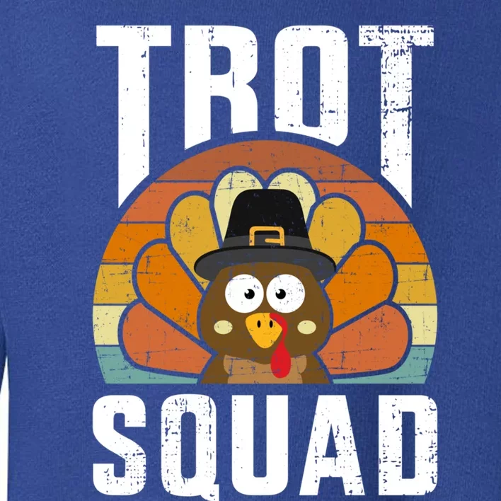 Trot Squad With Funny Pilgrim Turkey For Thanksgiving Run Gift Toddler Sweatshirt