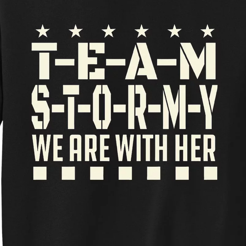 Team Stormy WE ARE WITH HER Classic Sweatshirt