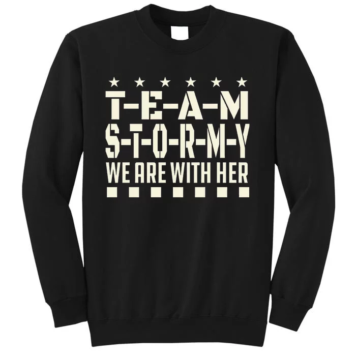 Team Stormy WE ARE WITH HER Classic Tall Sweatshirt