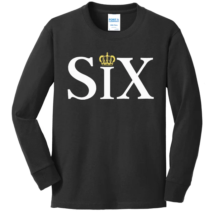 The Six wives of Henry VIII six the musical gift theatre Kids Long Sleeve Shirt