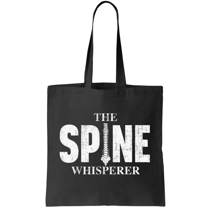 The Spine Whisperer Chiropractor Physical Therapist Tote Bag