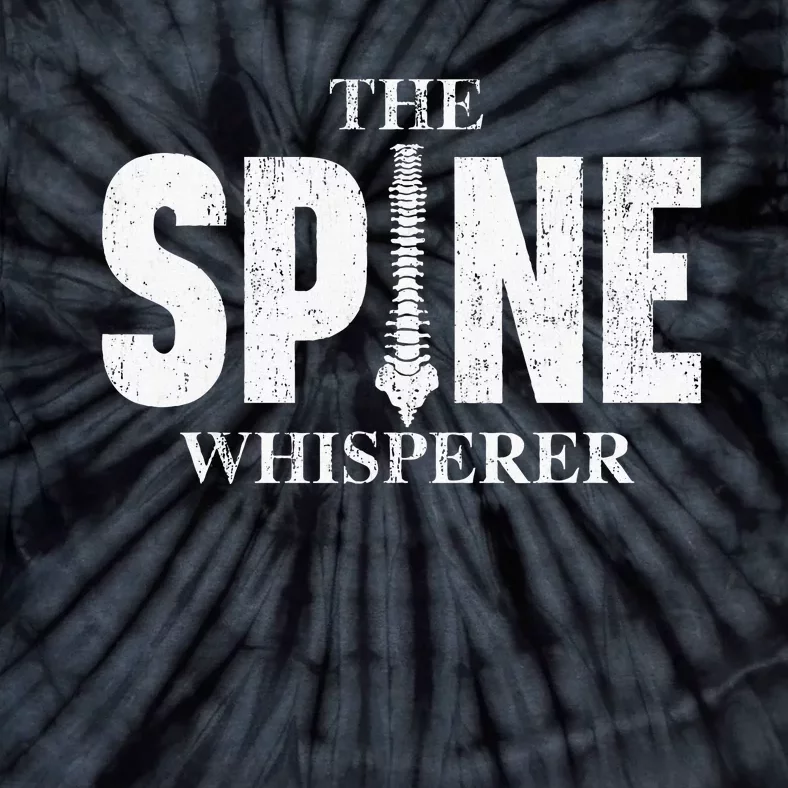 The Spine Whisperer Chiropractor Physical Therapist Tie-Dye T-Shirt