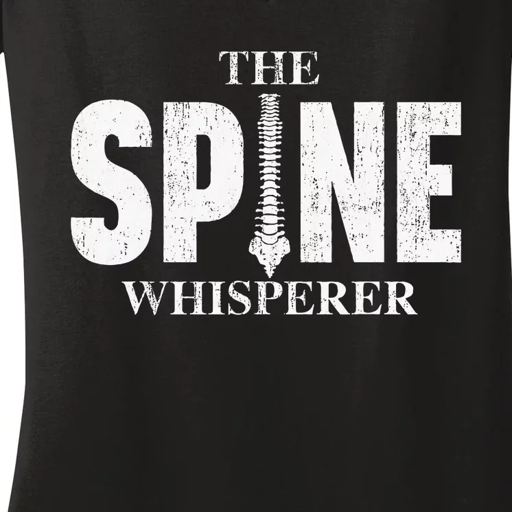 The Spine Whisperer Chiropractor Physical Therapist Women's V-Neck T-Shirt