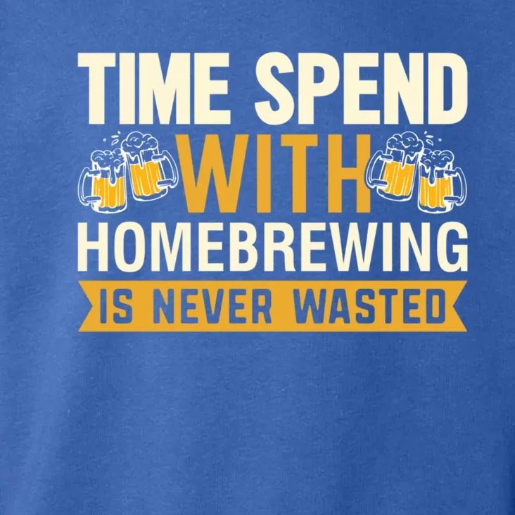 Time Spend With Homebrewing Is Never Wasted Alcoholic Gift Toddler Hoodie