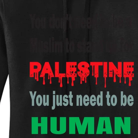 To Stand With Palestine Is To Stand With Humanity Women's Pullover Hoodie