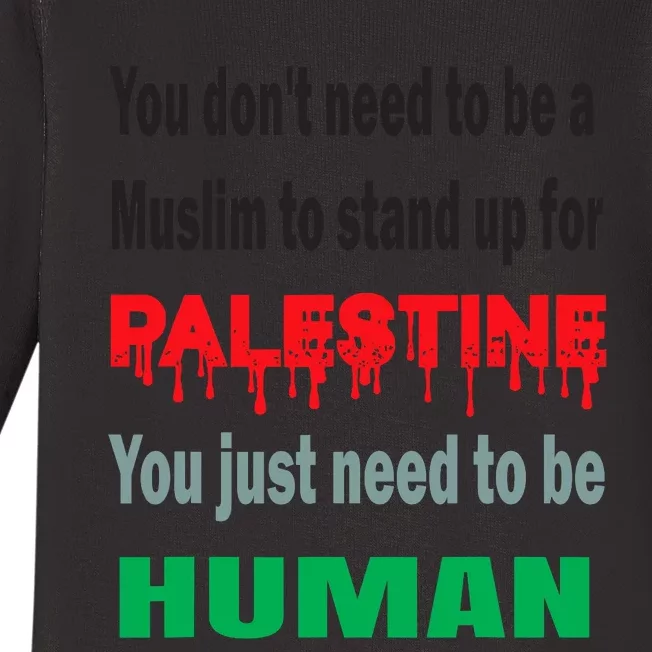 To Stand With Palestine Is To Stand With Humanity Baby Long Sleeve Bodysuit