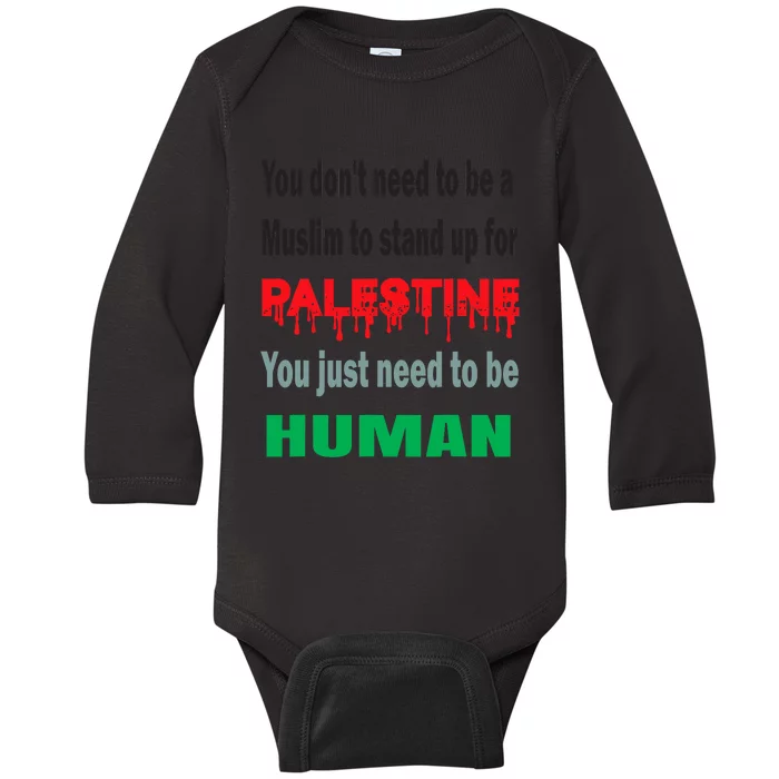 To Stand With Palestine Is To Stand With Humanity Baby Long Sleeve Bodysuit