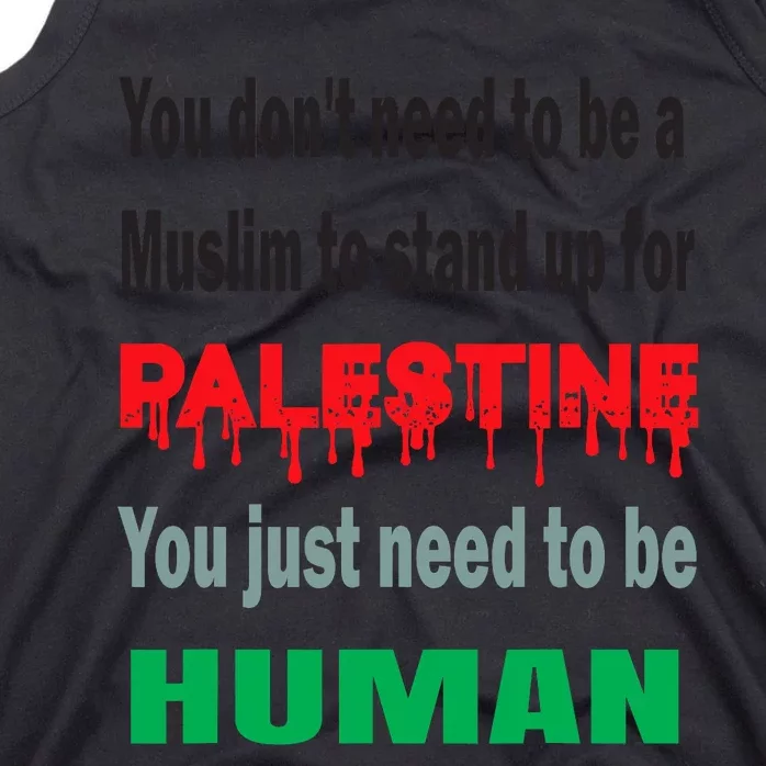 To Stand With Palestine Is To Stand With Humanity Tank Top