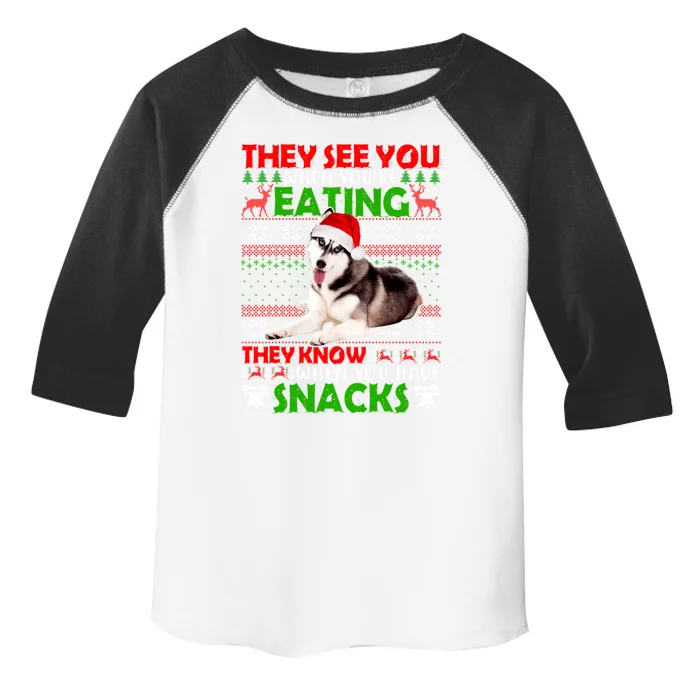 They See You When You're Eating Siberian Husky Ugly Xmas Cool Gift Toddler Fine Jersey T-Shirt