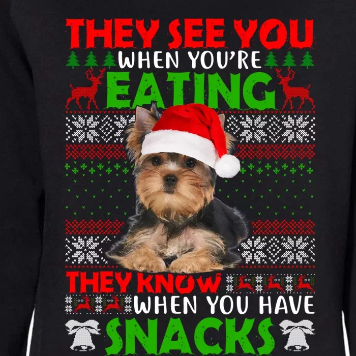 They See You When You're Eating Yorkshire Terrier Ugly Xmas Cool Gift Womens California Wash Sweatshirt