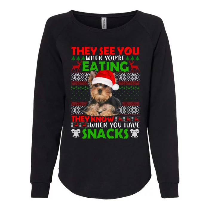 They See You When You're Eating Yorkshire Terrier Ugly Xmas Cool Gift Womens California Wash Sweatshirt