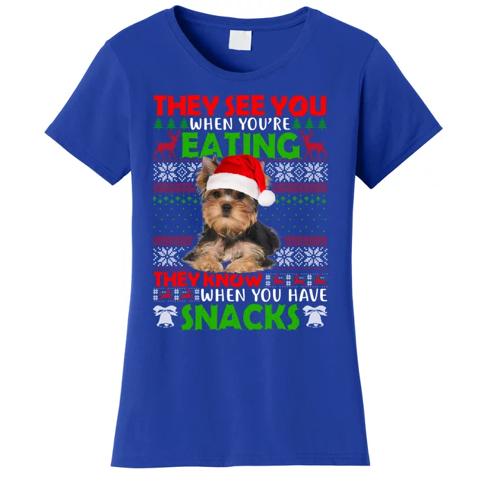 They See You When You're Eating Yorkshire Terrier Ugly Xmas Cool Gift Women's T-Shirt