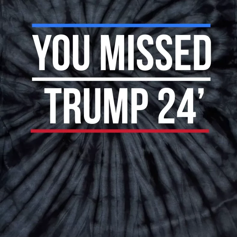 Trump Shooting You Missed Tie-Dye T-Shirt