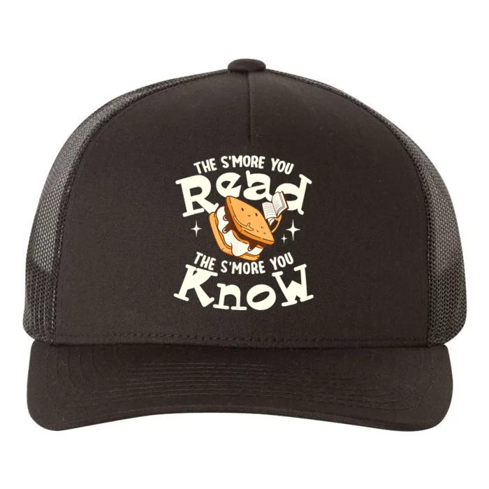 The SMore You Read The SMore You Know Books Reading Lover Yupoong Adult 5-Panel Trucker Hat