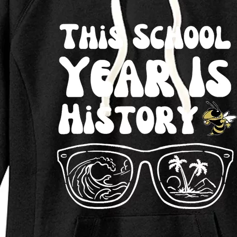 This School Year Is History End Of School Women's Fleece Hoodie