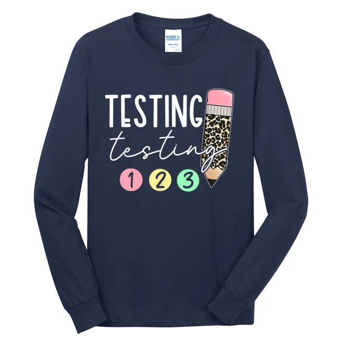 Testing Testing 123 Cute Test Day Teachers Students Tall Long Sleeve T-Shirt