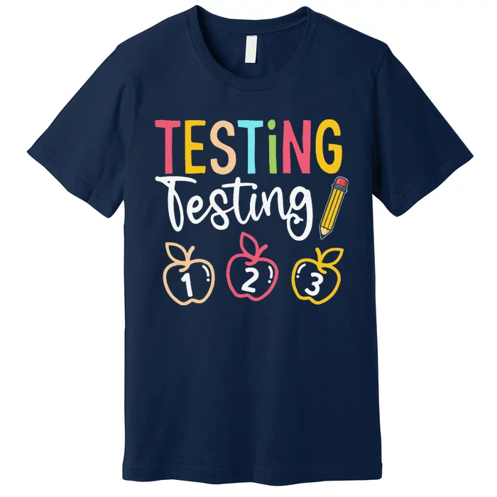 Testing Testing 123 Cute Rock The Test Day Teacher Student Premium T-Shirt