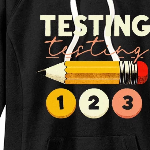 Testing Testing 123 Test Day Teacher Student Staar Exam Women's Fleece Hoodie