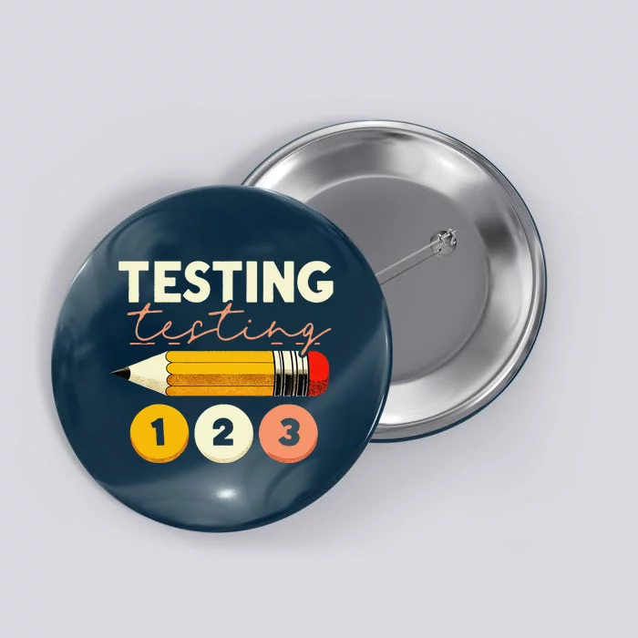 Testing Testing 123 Test Day Teacher Student Staar Exam Button