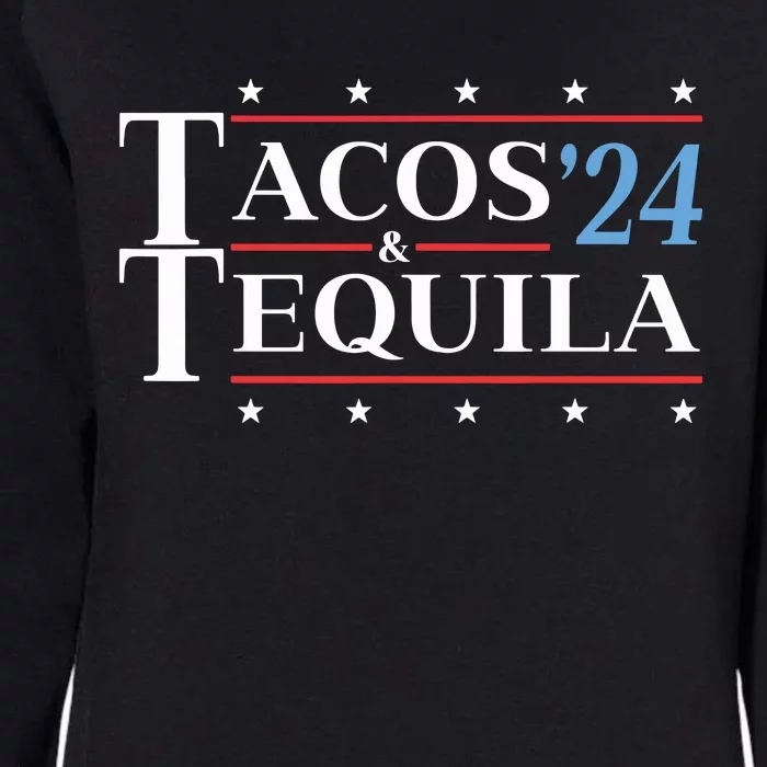 Tacos Tequila 24 Funny Presidential Election 2024 Parody Womens California Wash Sweatshirt