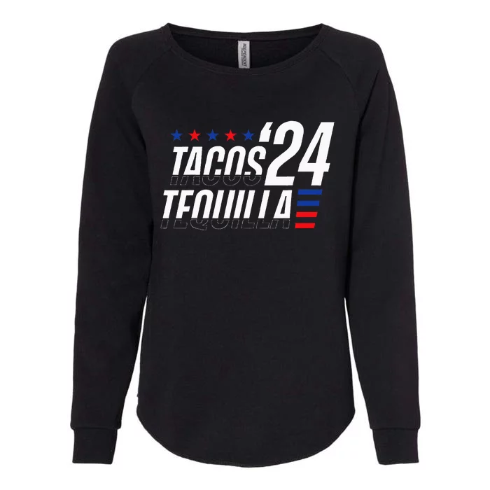 Tacos & Tequila 2024 Election Womens California Wash Sweatshirt