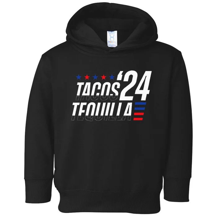 Tacos & Tequila 2024 Election Toddler Hoodie