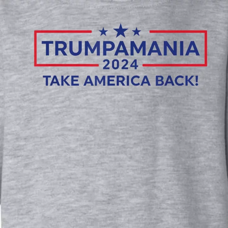 Trumpamania Trump 2024 Election Republican President Toddler Hoodie