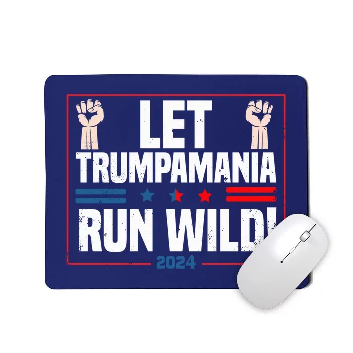 Trumpamania Trump 2024 Let Trumpamania Run Way Brother Mousepad