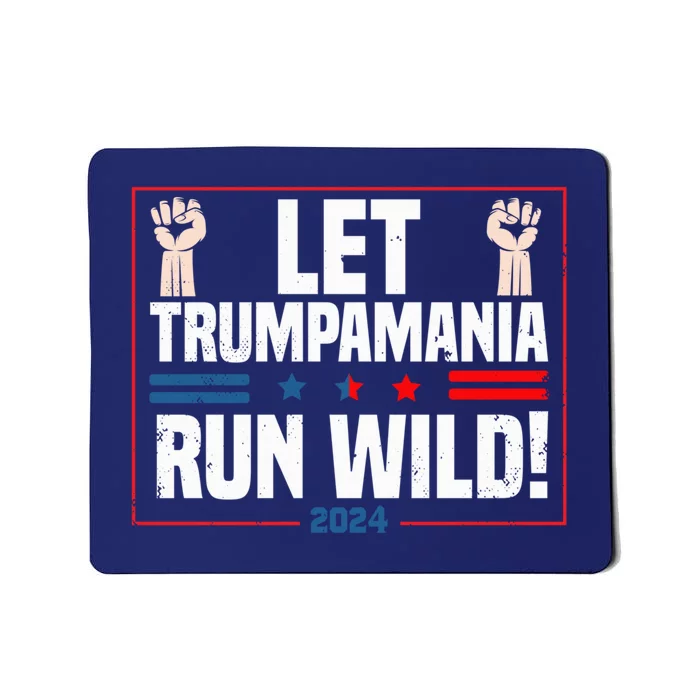 Trumpamania Trump 2024 Let Trumpamania Run Way Brother Mousepad