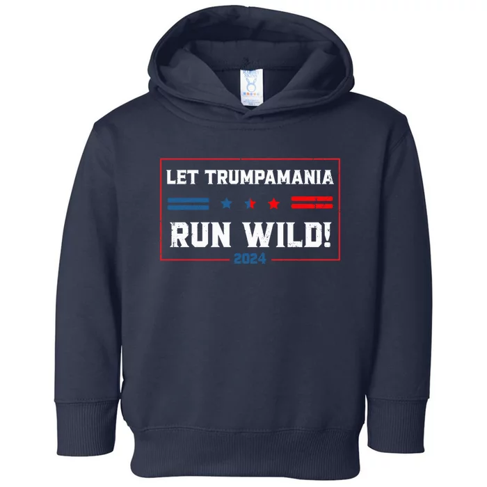 Trumpamania Trump 2024 Let Trumpamania Run Wild Brother Toddler Hoodie