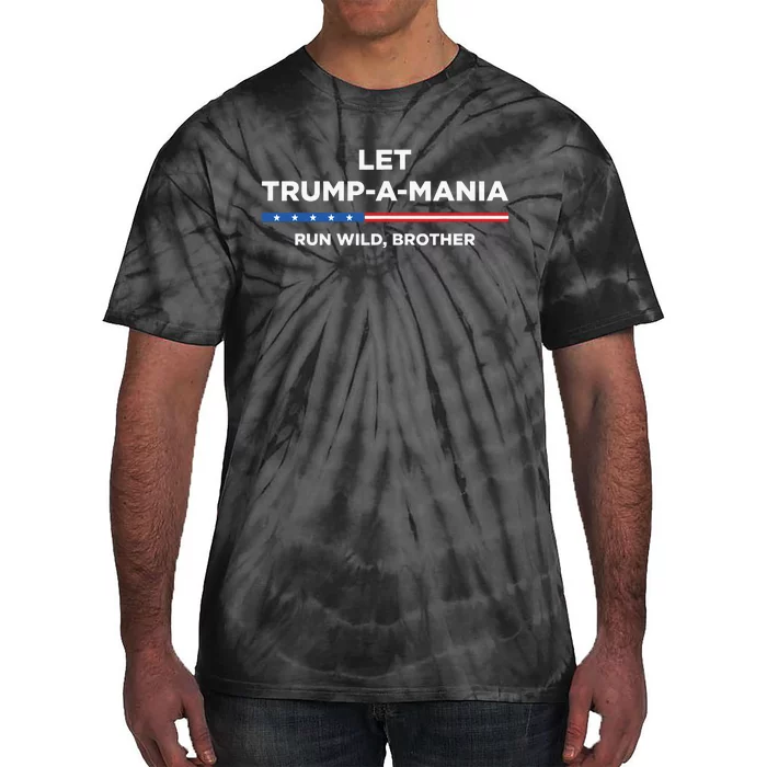 Trumpamania Trump 2024 Tie-Dye T-Shirt