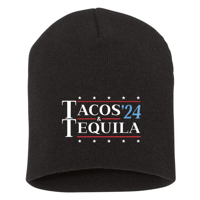 Tacos & Tequila 24 Funny Presidential Election 2024 Parody Short Acrylic Beanie