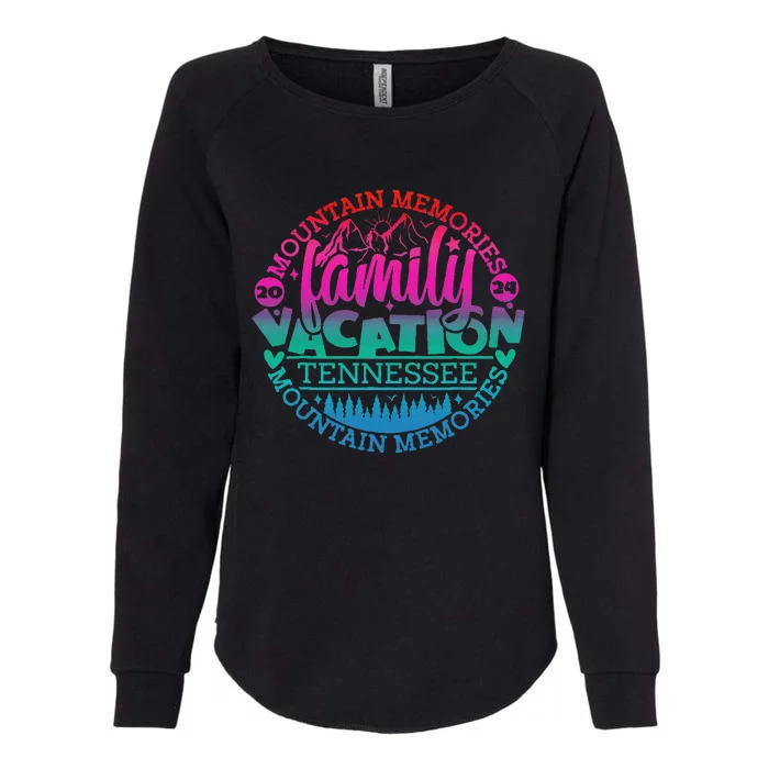 Tennessee Trip 2024 Family Vacation Making Memories Trip Womens California Wash Sweatshirt