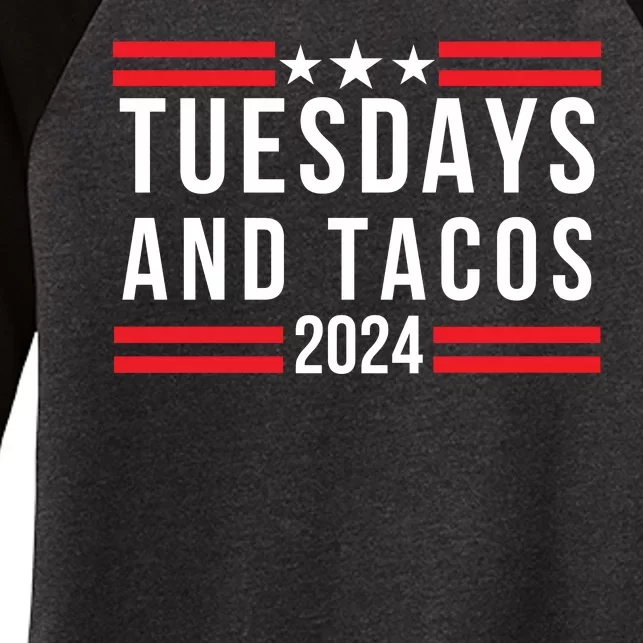 Tuesdays & Tacos 2024 Funny Foodie Trendy Mexican Fiesta Taco Lover Foodie Humor Women's Tri-Blend 3/4-Sleeve Raglan Shirt