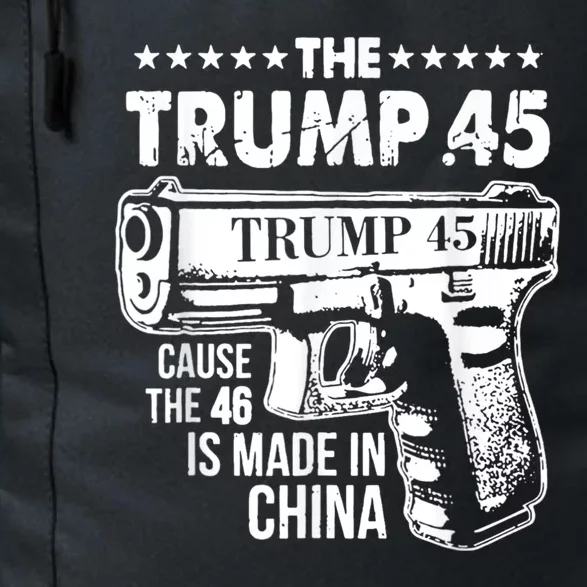 The Trump 45 Cause The 46 Is Made In China Daily Commute Backpack